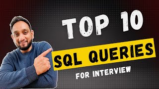 Top 10 SQL Interview Queries  Popular SQL Queries for SQL Interview [upl. by Anait]