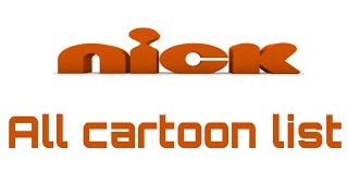 Nick all cartoon list and Nick hd show list [upl. by Novej]