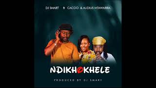 Ndikhokhele  DJ Smart Ft Cacoo amp Audius Mtawarira [upl. by Merrielle]