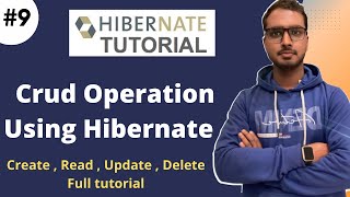 9 Crud Operation Using Hibernate  Hibernate framework Tutorial [upl. by Cornwell]