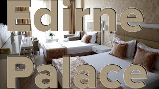 Hotels in Edirne Turkey Edirne Palace [upl. by Osyth]