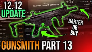 Gunsmith Part 13 Build Guide  Escape From Tarkov  Updated for 1212 [upl. by Salesin]