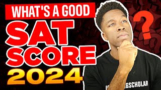 What Is a Good SAT Score In 2024 How To Set Your Target Score [upl. by Raimundo]