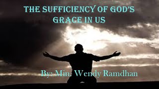 The Sufficiency Of Gods Grace in Us [upl. by Suoirtemed]