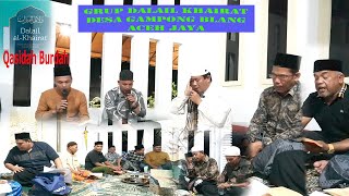 DALAIL KHAIRAT QASIDAH BURDAH DI KEDIAMAN BANG GUN GAMPONG KAMPONG BLANG ACEH JAYA [upl. by Maxwell848]