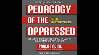 Pedagogy of the Oppressed 50th Anniversary Edition [upl. by Gilbertine]