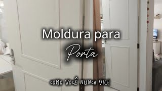 Moldura de Porta diy moldura moldurasportadecoration repaginando casabonita home [upl. by Atenaz]