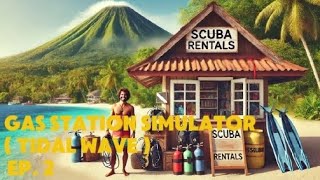 DLC  GAS STATION SIMULATOR  TIDAL WAVE  EP 2  Compriamo lo scuba [upl. by Roskes]