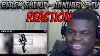 Black Sherif  January 9th  REACTION [upl. by Lamek]