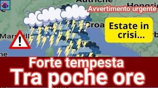 METEO ITALIA ARRIVA IL PESANTE ANNUNCIO ESTATE IN CRISI FORTI TEMPESTE TRA POCHE ORE ECCO DOVE [upl. by Rebah]