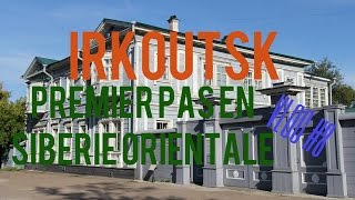 Premier pas en Sibérie orientale  IRKOUTSK Vlog8 [upl. by Inafetse]