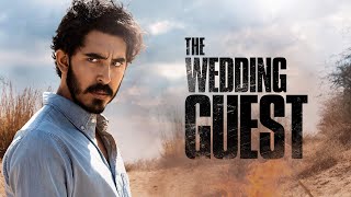 The Wedding Guest Full Movie Story Teller  Facts Explained  Bollywood Movie  Dev Patel [upl. by Elttil]