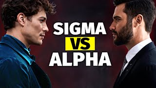 Sigma Male vs Alpha Male 7 Differences You MUST Know [upl. by Noynek666]