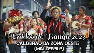 Unidos de Bangu 2023 Bateria Caldeirão da Zona OesteMini Desfile [upl. by Corbin]