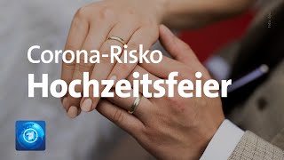 Risiko bei Feiern Heiraten in Zeiten von Corona [upl. by Harbird]