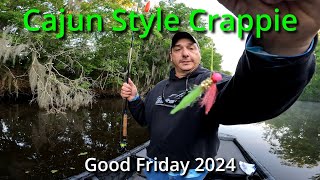 Sacalait AKA Crappie Fishing on Good Friday 2024 down in South Louisiana [upl. by Dammahum209]