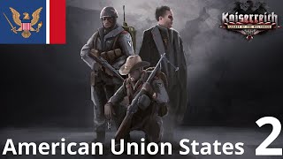 Hearts of Iron IV Kaiserreich American Union States Part 2 The Second American Civil War [upl. by Ocker]