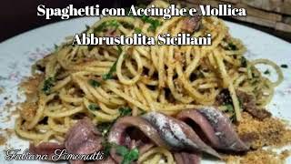 Spaghetti con Acciughe e Mollica Abbrustolita Siciliani 🍝​🐟​ [upl. by Alaikim]