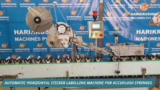 Automatic Horizontal Sticker Labeling Machine for Prefilled Saline Flush Syringes 💉 by HMPL India [upl. by Custer165]