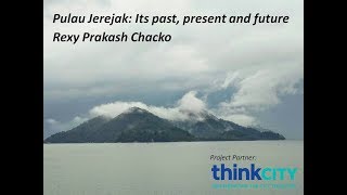 Part 1 Pulau Jerejak Voices from the Past Choices for the Future [upl. by Sanders]