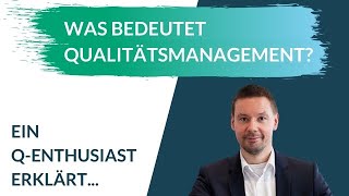 Qualitätsmanagement  Was bedeutet QM und welche Aufgaben hat es [upl. by Meer]