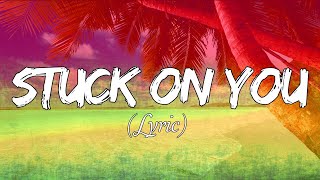 Stuck on you  Reggae Cover Lyrics video [upl. by Henig]