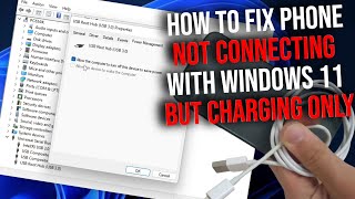 How to FIx Phone Not Connecting with Windows 11 but Charging Only [upl. by Woodall143]