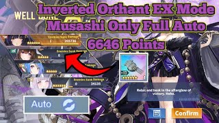 MUSASHI ONLY FULL AUTO Inverted Orthant Rerun EX Mode 6646 Points  Azur Lane [upl. by Bakemeier692]