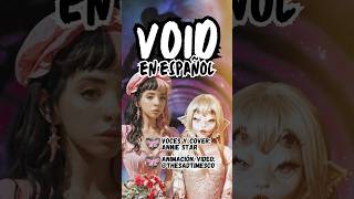 Void Melanie Martinez Cover Español Annie ❤️‍🩹 void melaniemartinez portals [upl. by Gregoor]