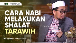 Kurikulum Ramadhan Nabi  Cara Melakukan Shalat Tarawih  Ustadz Adi Hidayat [upl. by Lewanna641]