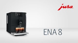 JURA ENA 8  Fully automatic coffee machine [upl. by Dyche]