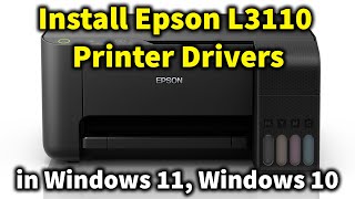 How to Install Epson L3110 Printer Drivers in Windows 11  Windows 10 [upl. by Raynold]