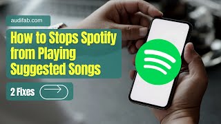 How to Stop Spotify Playing Suggested Songs  2024 Latest [upl. by Sagerman]