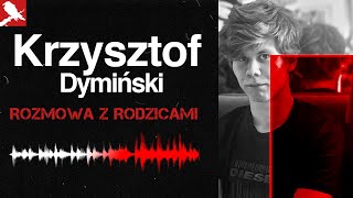 KRZYSZTOF DYMIŃSKI  PODCAST KRYMINALNY [upl. by Odnolor]