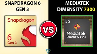 🔥 Snapdragon 6 GEN 3 Vs Dimensity 7300  🤔 Which Better  ⚡ Dimensity 7300 Vs Snapdragon 6 GEN 3 [upl. by Nairehs]