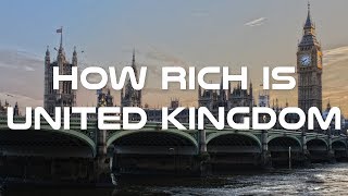 How Rich is United Kingdom  Inside UK Economy Documentary [upl. by Rossuck]