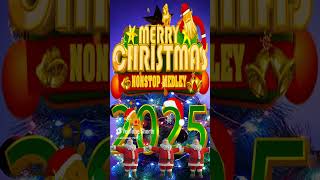 Best NonStop Christmas Music Medley 🎄🔔 Top Best Christmas Songs 2025 🎅🏼✨ Merry Christmas 2025 [upl. by Lada]