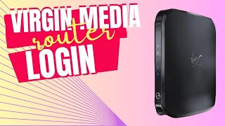 virgin media router login [upl. by Enal]