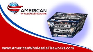 Damned If You Do Damned If You Dont  C504001  Available at American Wholesale Fireworks [upl. by Town]