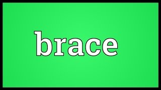 Brace Meaning [upl. by Amandi]