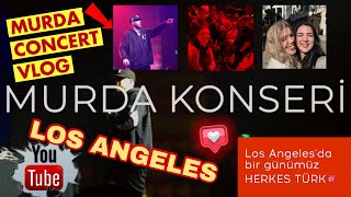 HERKES TÜRK 🇹🇷 LOS ANGELES’DA MURDA KONSERINE GİTTİK  RODEO DRIVE amerika [upl. by Alexandre747]