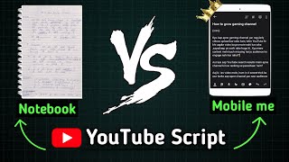 Script mobile me likhe ya notebook me  What is the right way to write a script [upl. by Lerret]