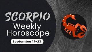 Scorpio Weekly Horoscope September 17 to 23 2023 [upl. by Adiol]