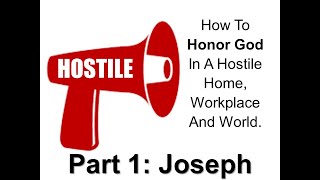 HOSTILE Part 1 Joseph  Blessed Hostility [upl. by Lomax]