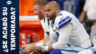 ¿Se acabó la temporada de Dak ¿Qué sigue para los Cowboys [upl. by Bowne810]