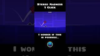 Stereo Madness 1 Click  Geometry Dash [upl. by Irem]