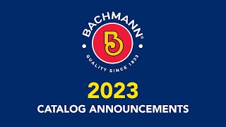 2023 Bachmann USA Catalog Announcements [upl. by Terej]