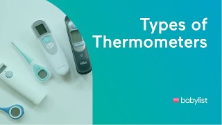 How to Choose a Baby Thermometer  Digital vs Ear vs Forehead vs Smart  Babylist [upl. by Soilisav142]