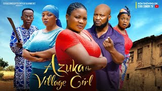 AZUKA THE VILLAGE GIRL TRAILER  Nigerian Movie  Zulu Adigwe Dave Ogbeni Evia Simon Movie 2024 [upl. by Harland]