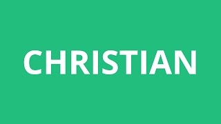 How To Pronounce Christian  Pronunciation Academy [upl. by Attenaz574]